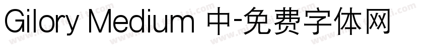 Gilory Medium 中字体转换
